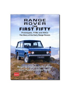 Range Rover Book - The First Fifty Prototypes